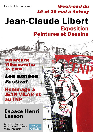 Jean-Claude Libert - Les Années Festival - Avignon et le TNP